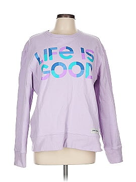 Life Is Good Sweatshirt